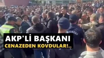 AKP'li başkanı cenazeden kovdular!