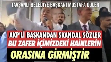 AKP&rsquo;li belediye başkanından skandal s&ouml;zler!