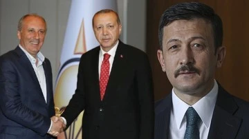 AKP'li Hamza Dağ'dan Muharrem İnce itirafı!