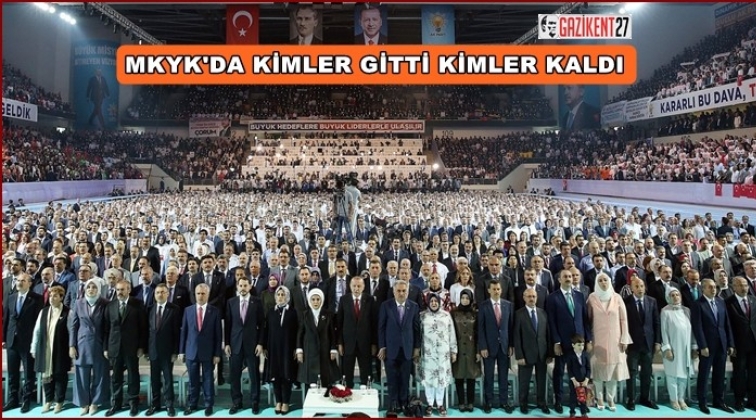AKP&rsquo;de MKYK&rsquo;da gidenler ve kalanlar