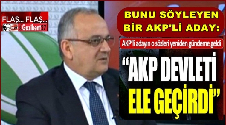 AKP&rsquo;li aday: AKP Baas Partisi gibi devleti ele ge&ccedil;irdi