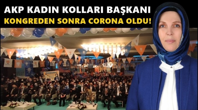 AKP’li başkan kongreden sonra corona oldu