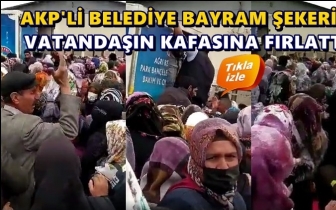 AKP'li Belediye bayram şekerini b&ouml;yle dağıttı!