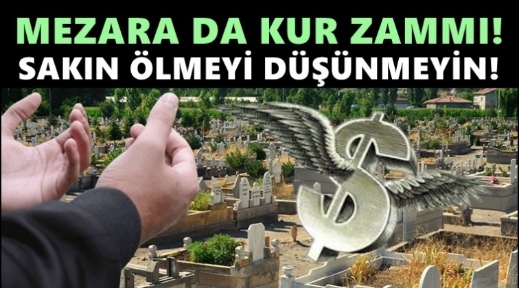 AKP'li belediyeden mezara kur zammı!