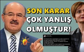 AKP'li &Ccedil;elik:&nbsp;Bu&nbsp;karar &ccedil;ok yanlış olmuştur!