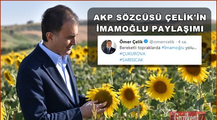 AKP&rsquo;li &Ccedil;elik&rsquo;ten İmamoğlu paylaşımı!