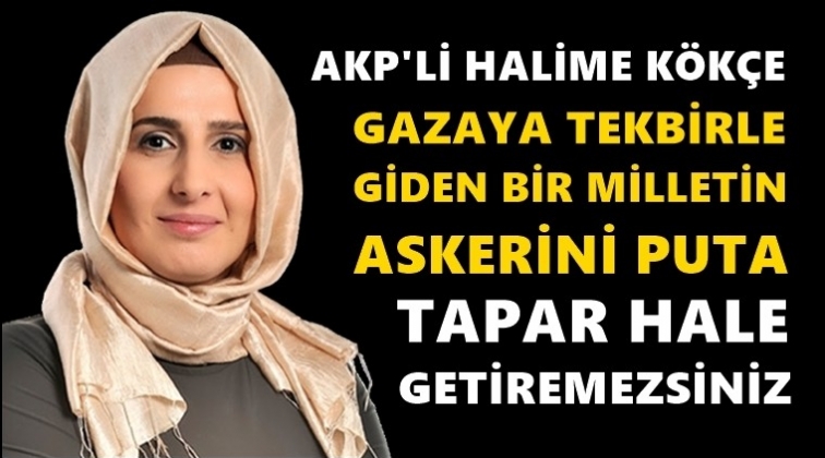 AKP'li Halime K&ouml;k&ccedil;e'den tepki &ccedil;eken yazı!