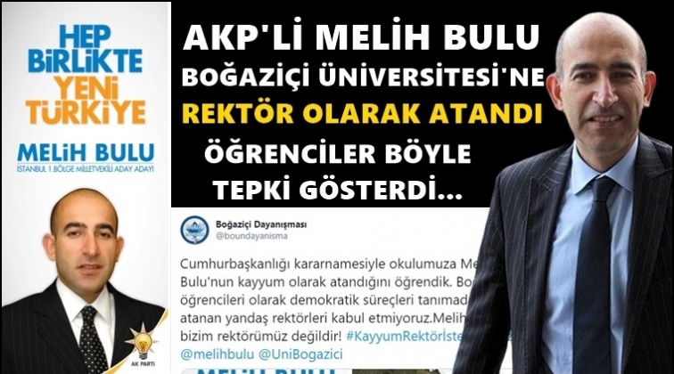 AKP'li isim Boğaziçi'ne rektör olarak atandı!..