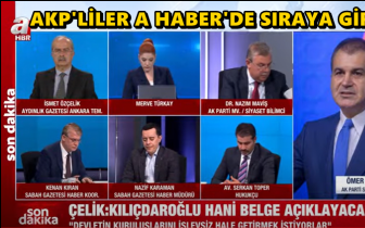 AKP'li isimler&nbsp;A Haber'de&nbsp;sıraya girdi!