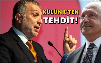 AKP'li Külünk'ten Kılıçdaroğlu'na tehdit!