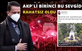 AKP'li Mücahit Birinci'yi rahatsız etmiş olmalı!