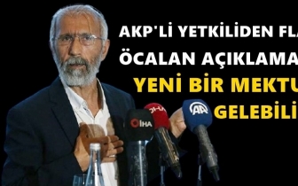 AKP’li yetkili: Öcalan’dan yeni mektup gelebilir!