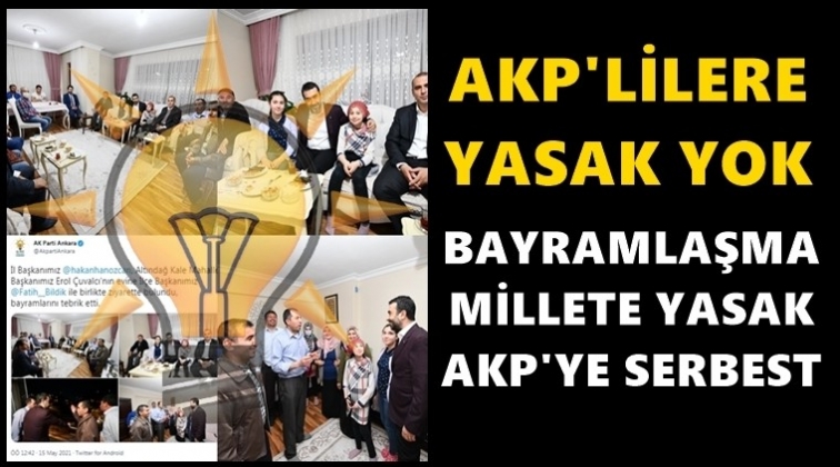 AKP'li yöneticiler yasaklardan muaf mı?