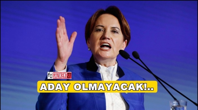 Akşener aday olmayacağını a&ccedil;ıkladı