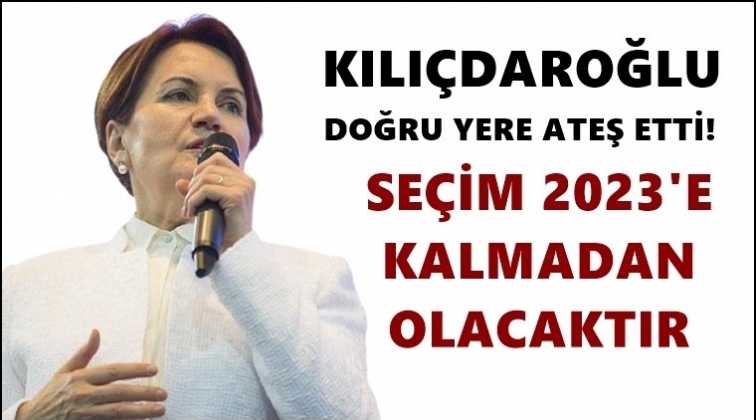 Akşener: Se&ccedil;im 2023'e kalmadan olacaktır