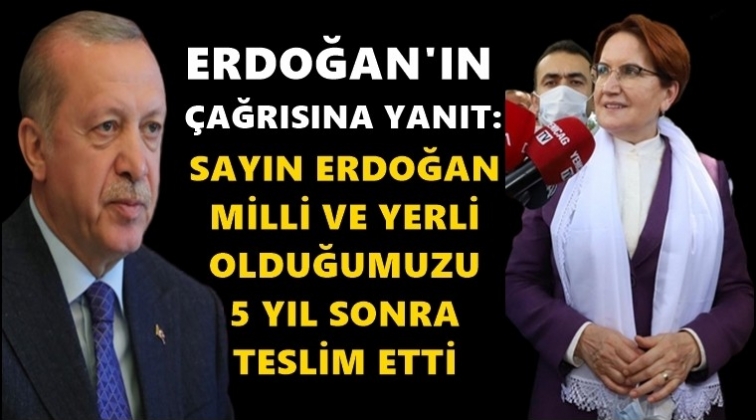 Akşener&rsquo;den Erdoğan&rsquo;ın &ccedil;ağrısına yanıt