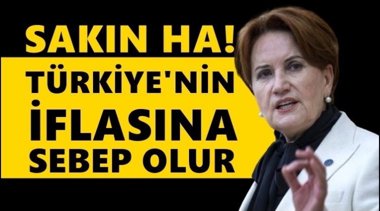 Akşener'den OHAL tepkisi: Sakın ha...