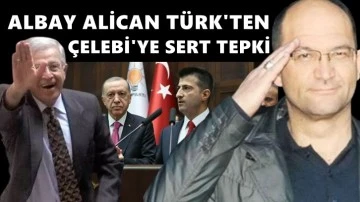 Albay Türk'ten Çelebi'nin Vural Avar paylaşımına tepki