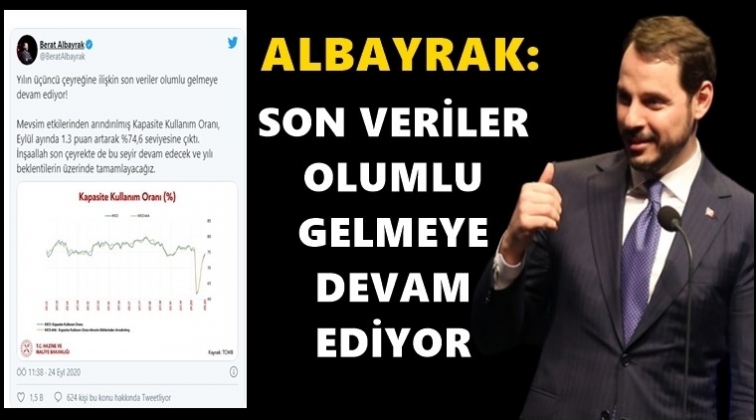 Albayrak: Veriler olumlu gelmeye devam ediyor