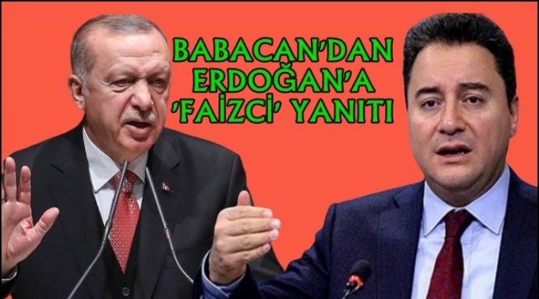 Ali Babacan&rsquo;dan Erdoğan&rsquo;a yanıt