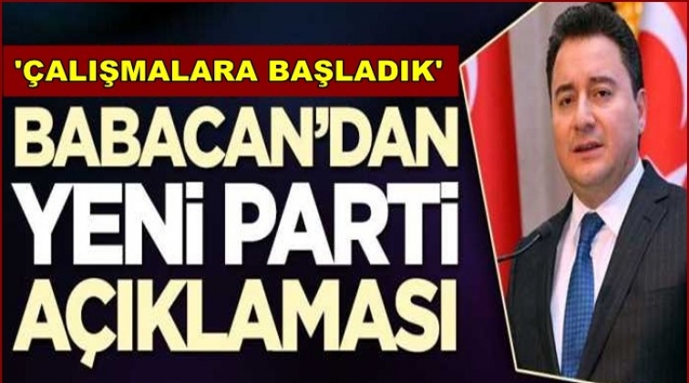 Ali Babacan'ndan yeni parti a&ccedil;ıklaması