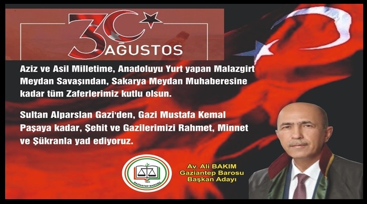 Ali Bakım'dan 30 Ağustos mesajı