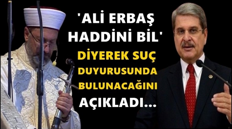 Ali Erbaş hakkında su&ccedil; duyurusu!