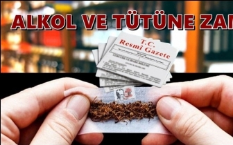 Alkol ve t&uuml;t&uuml;ne b&uuml;y&uuml;k zam!