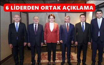 Altı liderden ortak a&ccedil;ıklama...