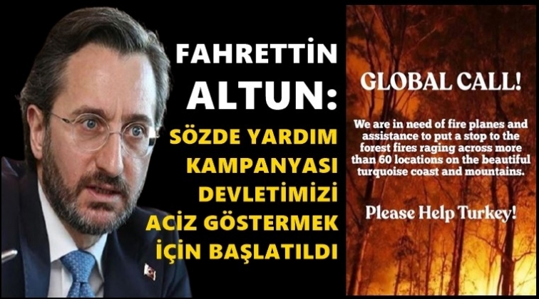 Altun: Kampanya devletimizi aciz g&ouml;stermek i&ccedil;in başlatıldı