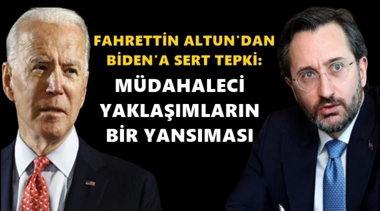 Altun'dan Biden'ın a&ccedil;ıklamalarına tepki