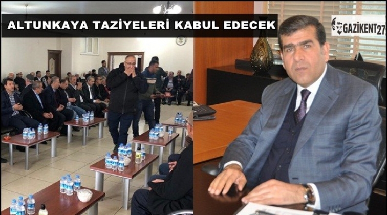 Altunkaya taziyeleri kabul edecek
