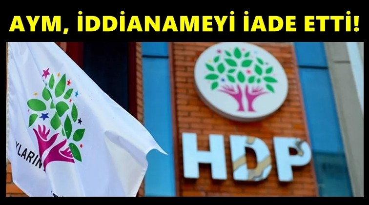 AYM, HDP iddianamesini iade etti!..