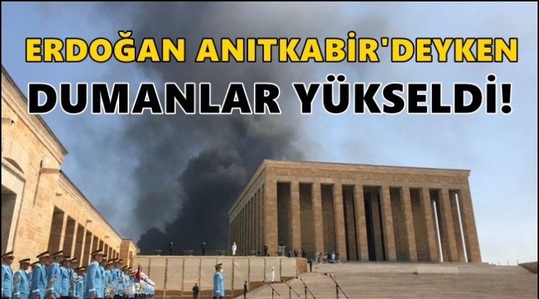 Anıtkabir'e yakın noktada dumanlar y&uuml;kseliyor!..