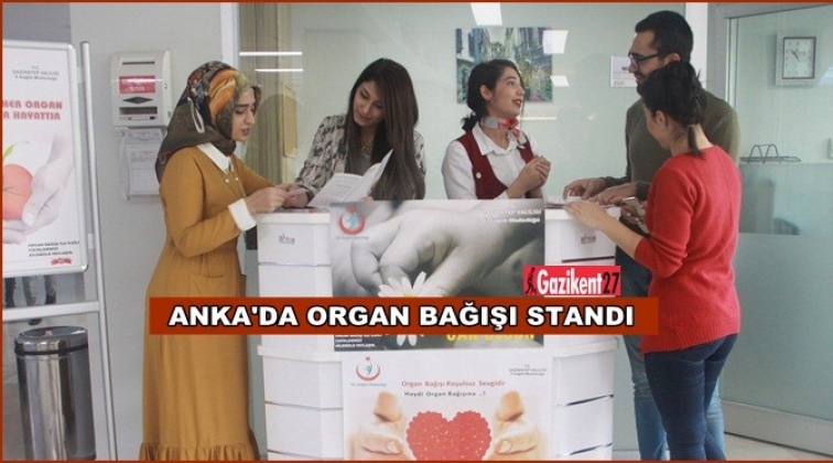 Anka organ bağışına dikkat &ccedil;ekti