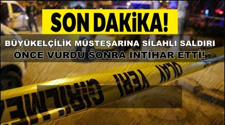 Ankara'da Büyükelçilik müsteşarına silahlı saldırı!