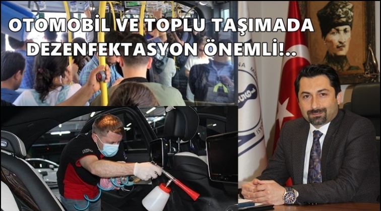 Ara&ccedil;ların dezenfektesi hayati &ouml;nem taşıyor!