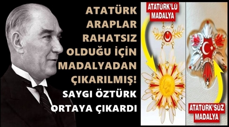 Araplar rahatsız olduğu i&ccedil;in Atat&uuml;rk &ccedil;ıkarılmış!