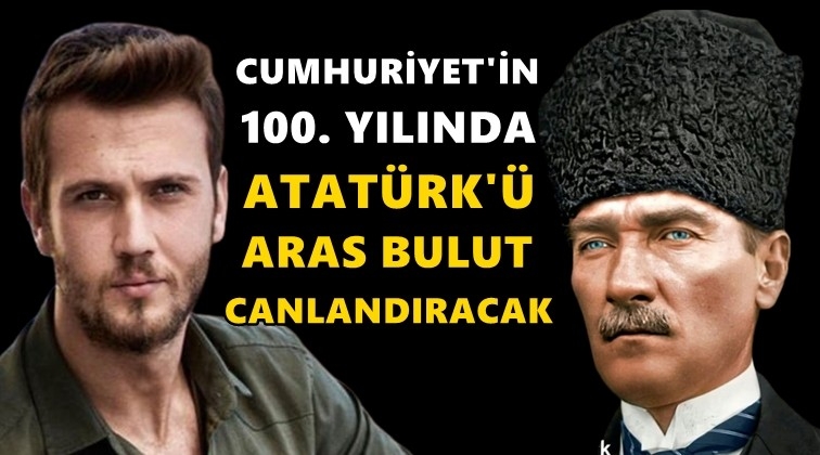 Aras Bulut İynemli, Atat&uuml;rk'&uuml; canlandıracak!