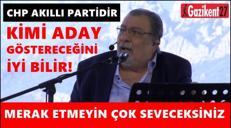 Arif Sağ: CHP kimi aday g&ouml;stereceğini bilir!