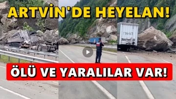 Artvin'de heyelan! &Ouml;l&uuml; ve yaralılar var...