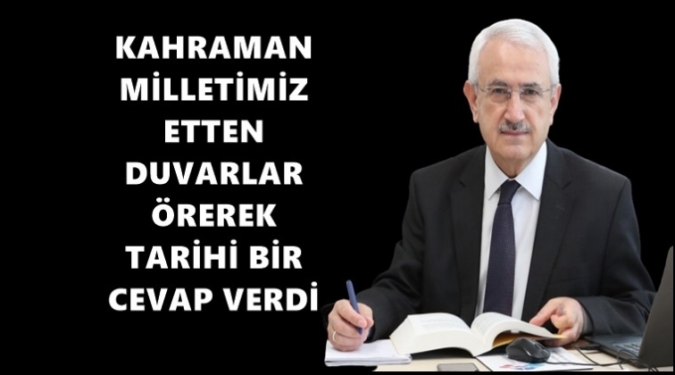 Aslan&rsquo;dan 15 Temmuz mesajı