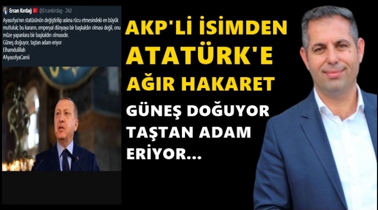 Atat&uuml;rk'e ağır hakaret