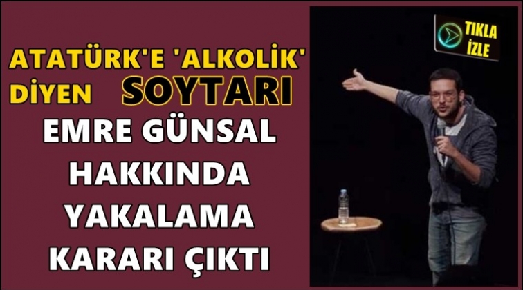 Atatürk'e 'Alkolik' dedi!..