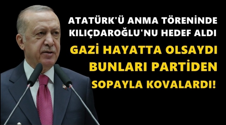 Atatürk'ü anma töreninde Kılıçdaroğlu'nu hedef aldı!