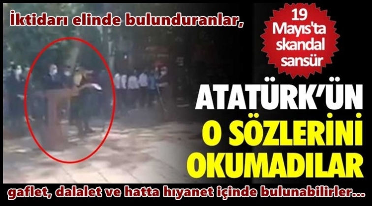 Atatürk'ün Gençliğe Hitabesi'ne skandal sansür!
