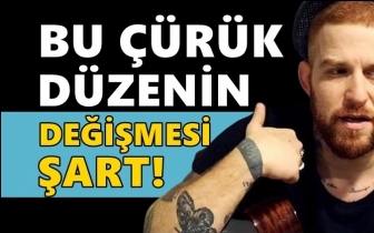 Athena G&ouml;khan: Bu &ccedil;&uuml;r&uuml;k d&uuml;zenin değişmesi şart!
