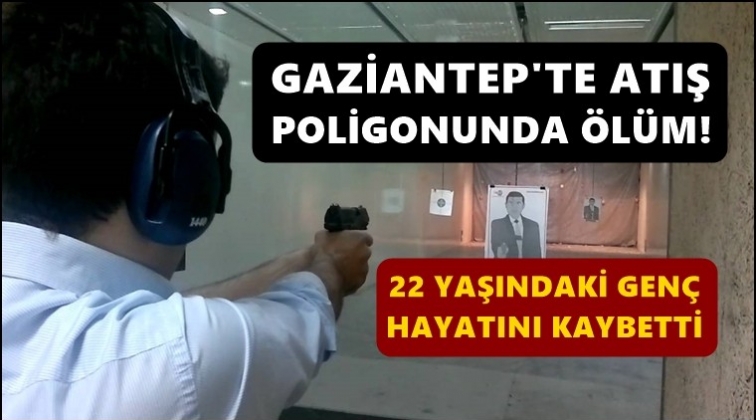 Atış poligonunda silah ateş aldı: 1 &ouml;l&uuml;