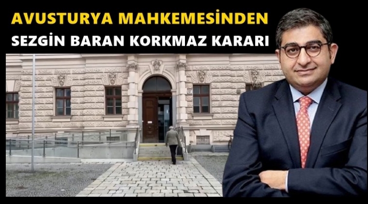 Avusturya mahkemesinden Sezgin Baran Korkmaz kararı