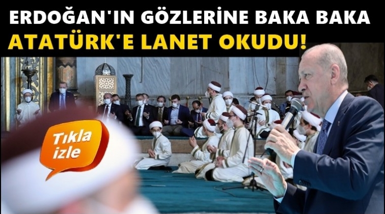 Ayasofya'da Atat&uuml;rk'e lanet okundu!..